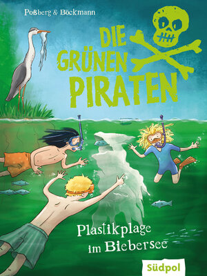 cover image of Die Grünen Piraten – Plastikplage im Biebersee